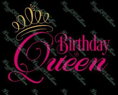 Download It S Its My Birthday Queen Crown Tiara Birth Svg Cutting Cut File Cric Creative Boutique Svg Designs