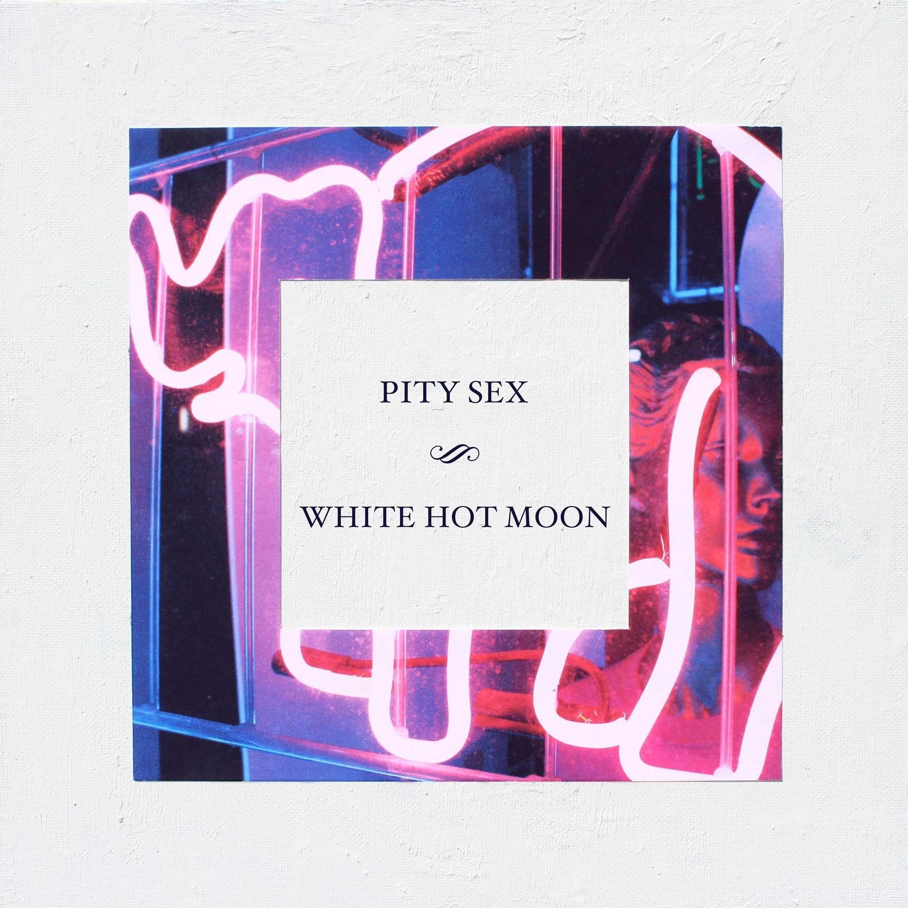 Pity Sex White Hot Moon Lp Cold Cuts Merch