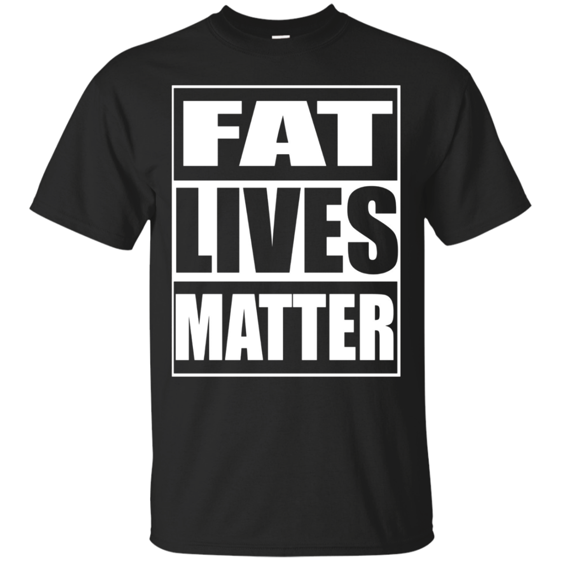 Fat Lives Matter T-shirt