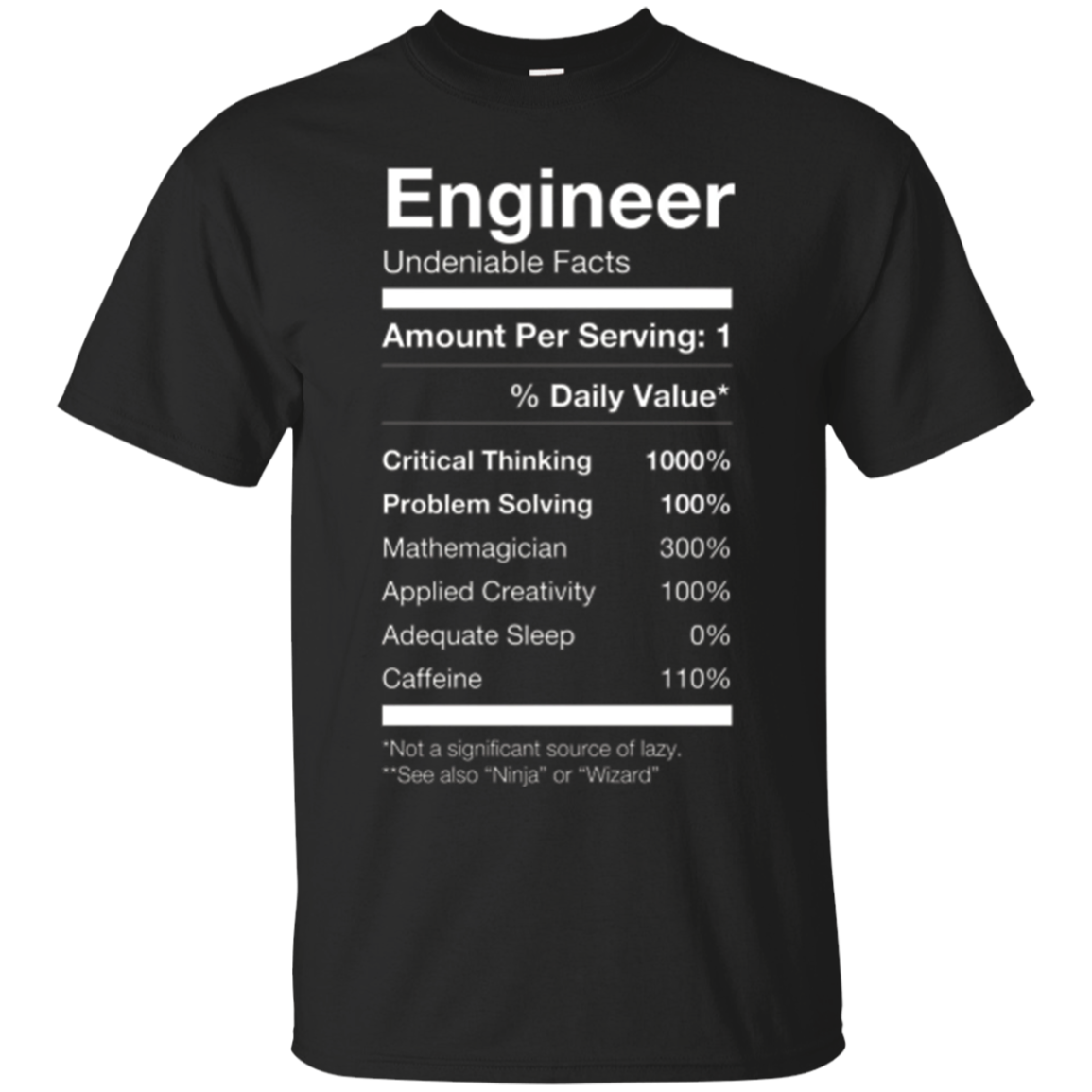Engineer Nutritional Facts Label Shirt, Funny Cute Gag Gift