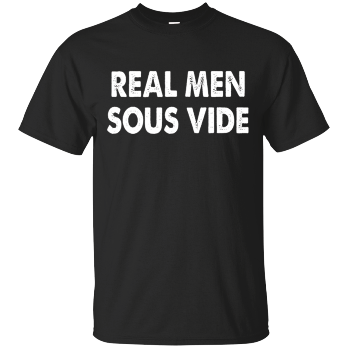 S Real Sous Vide T-shirt | Sous Vide Cooking Shirt