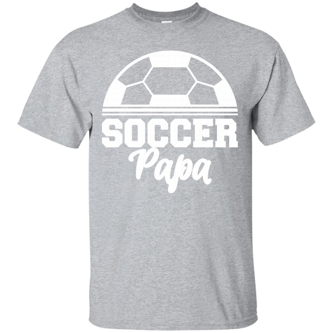 Funny Soccer Papa T-shirt - Soccer Lover T-shirt