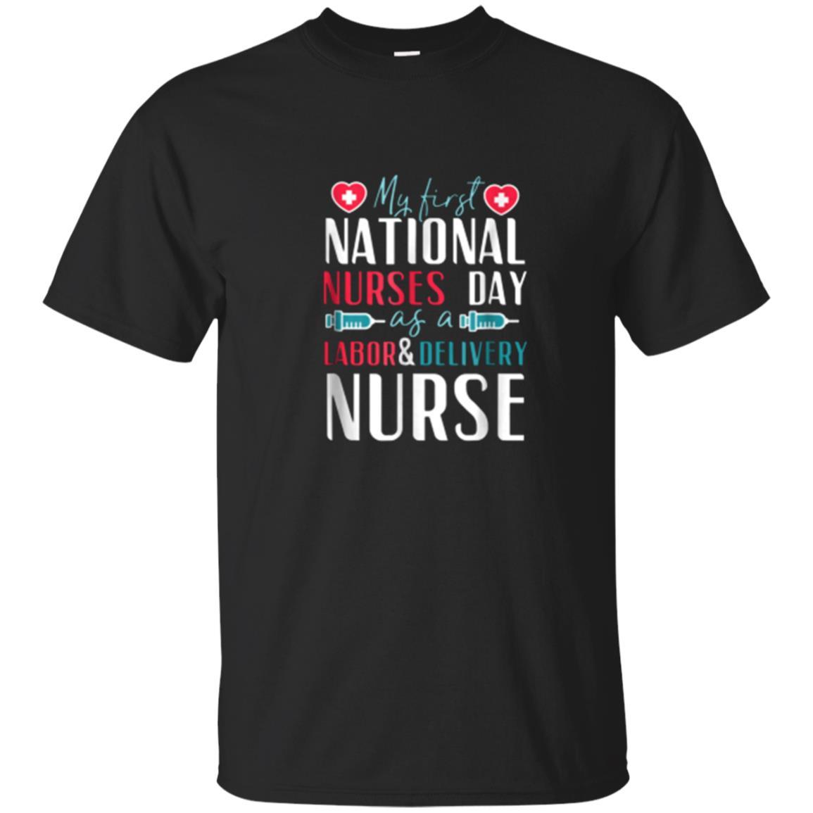 Labor Delivery Nurse National Nurses Day May 6 Jaq T Shirt