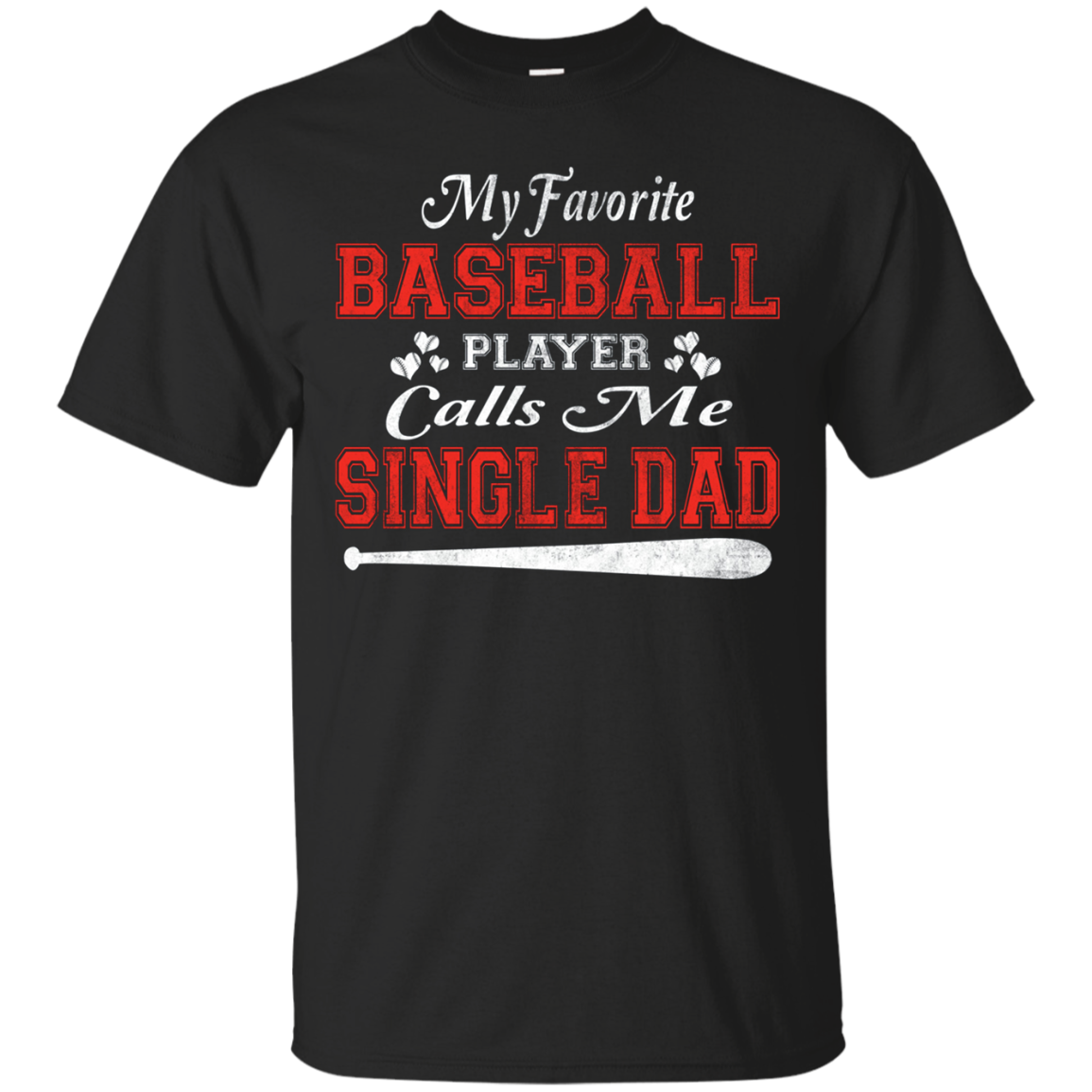 Favorite Baseball Player Calls Me Single Dad Softball T Shirt