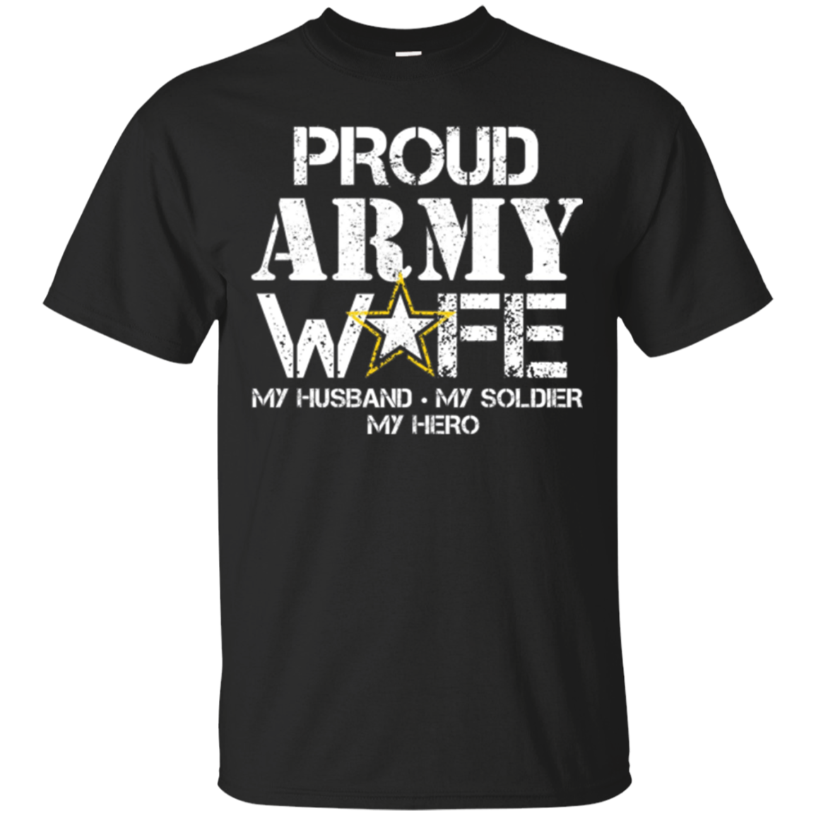 Proud Army Wife T Shirt Military Wife My Soldier