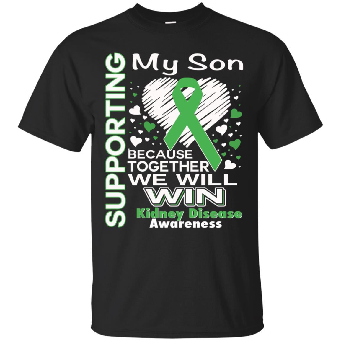 Supporting My Son Ney Disease Awareness T Shirt