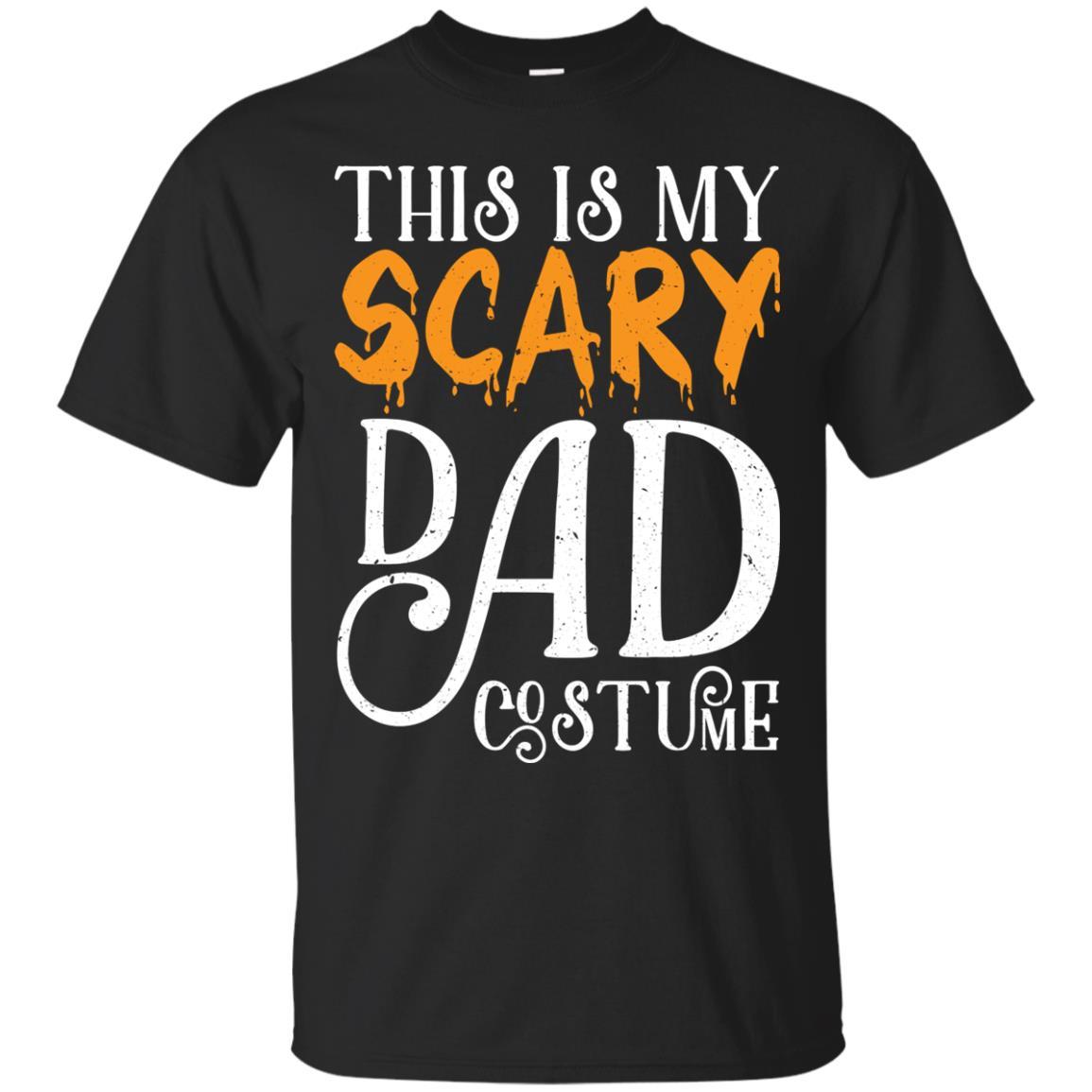 This Is My Scary Dad Costume Halloween T-shirt
