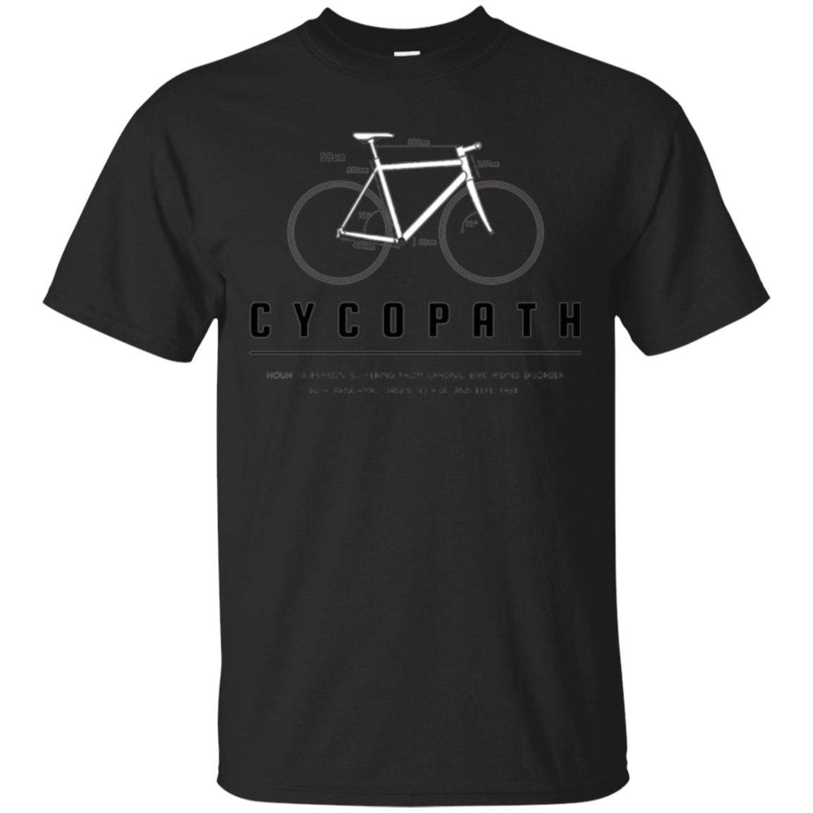 Cycopath T-shirt, Funny Definition And Bike Icon