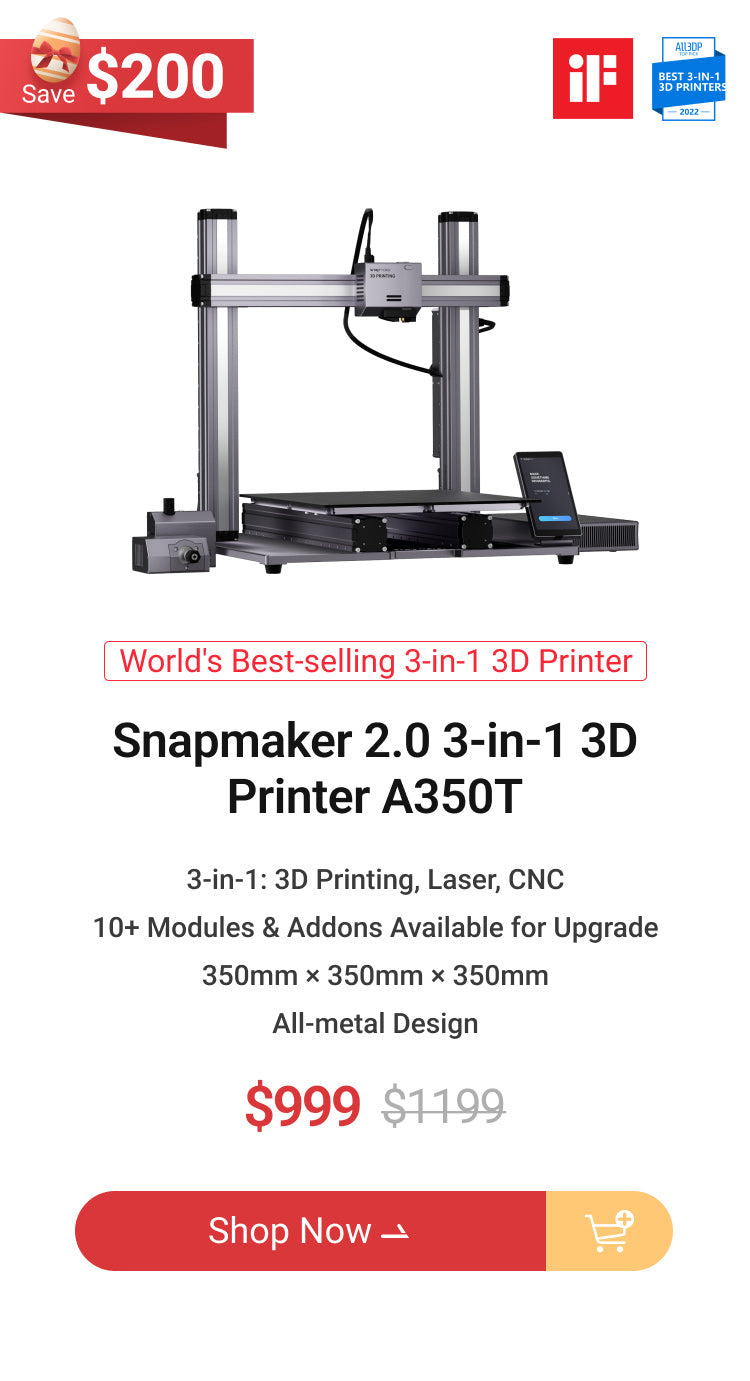 web_US_Snapmaker-2.0-3-in-1-3D-Printer-A350T.jpg__PID:1f2cdf45-d76a-4f7d-a76c-b5b394a9c38f