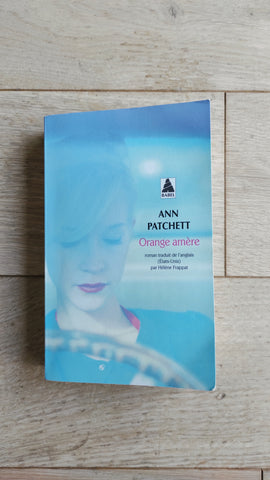 Orange amère, Ann Patchett