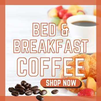 Bed and Breakfast Coffee