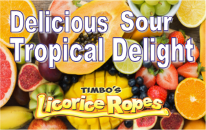 Our Delicious Sour Tropical Delight Licorice Rope has the full spectrum of tropical fruit flavors with mouthwatering Sweet-Sour Sugar Coating on it.