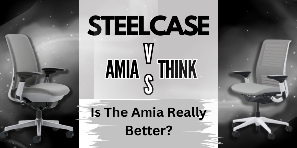 Steelcase Amia VS Think chair