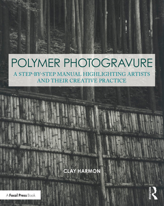 Clay Harmon's Polymer Photogravure book