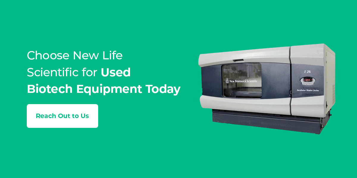 Choose New Life Scientific for Used Biotech Equipment Today