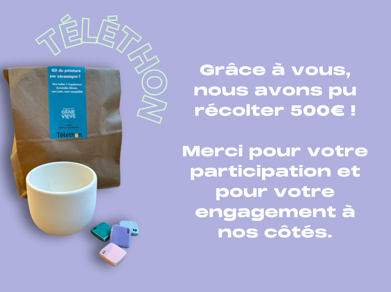 Grâce à vous, nous avons pu récolter 500€ !  Merci pour votre participation et pour votre engagement à nos côtés.