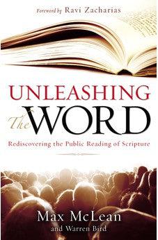 Unleashing the Word: Rediscovering the Public Reading of Scripture