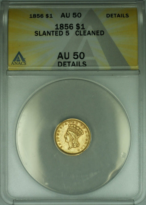 1854 Type 2 $1 One Dollar Gold Coin ANACS AU-55 Details Damaged