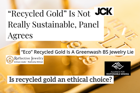 Headlines discussing the myth of ethical recycled gold