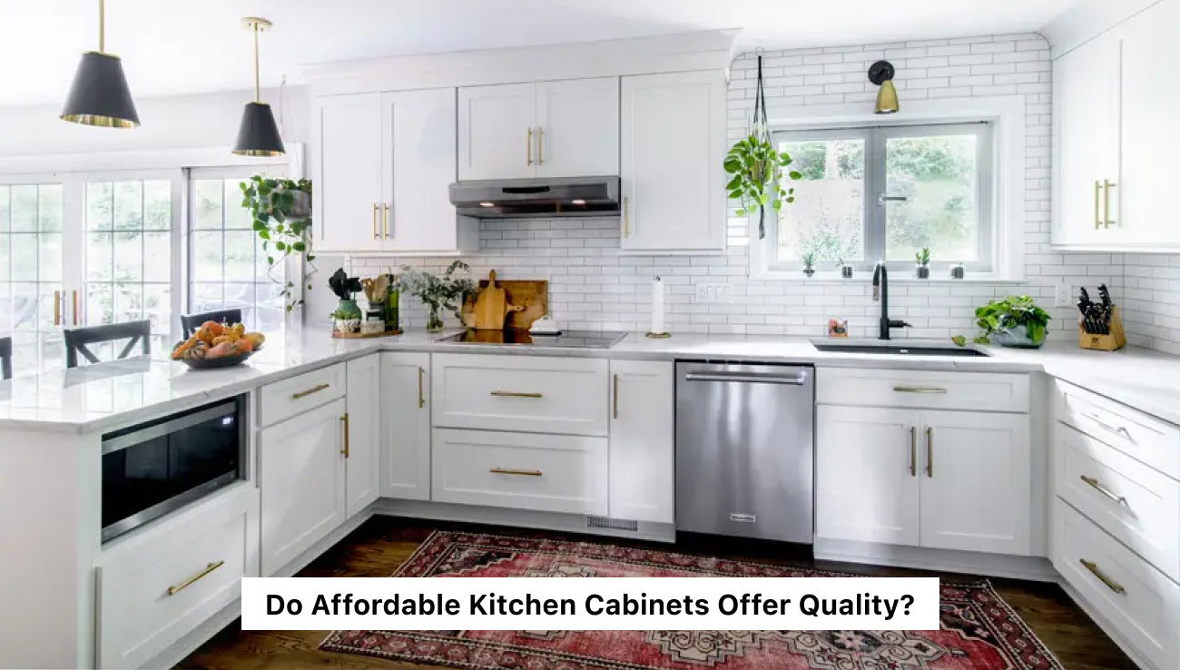 Do Affordable Kitchen Cabinets Offer Quality?