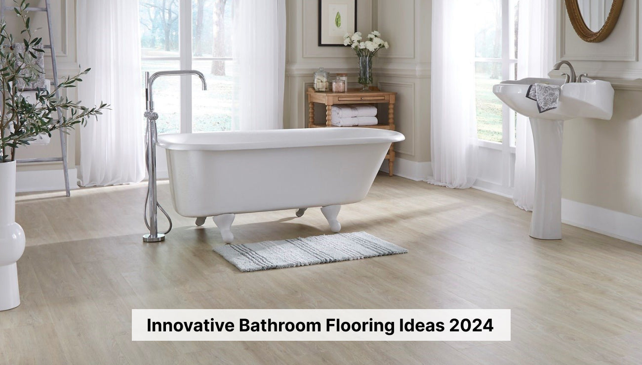 Innovative Bathroom Flooring Ideas 2024