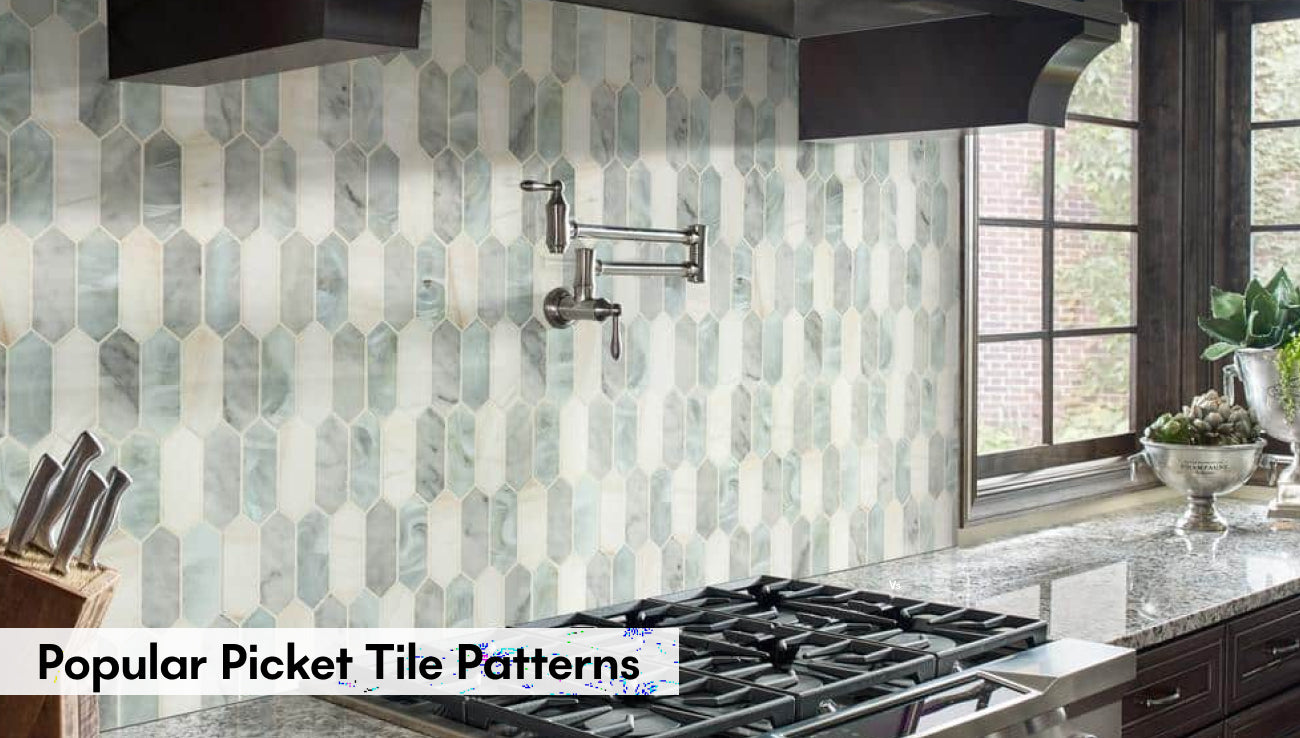 Popular Picket Tile Patterns