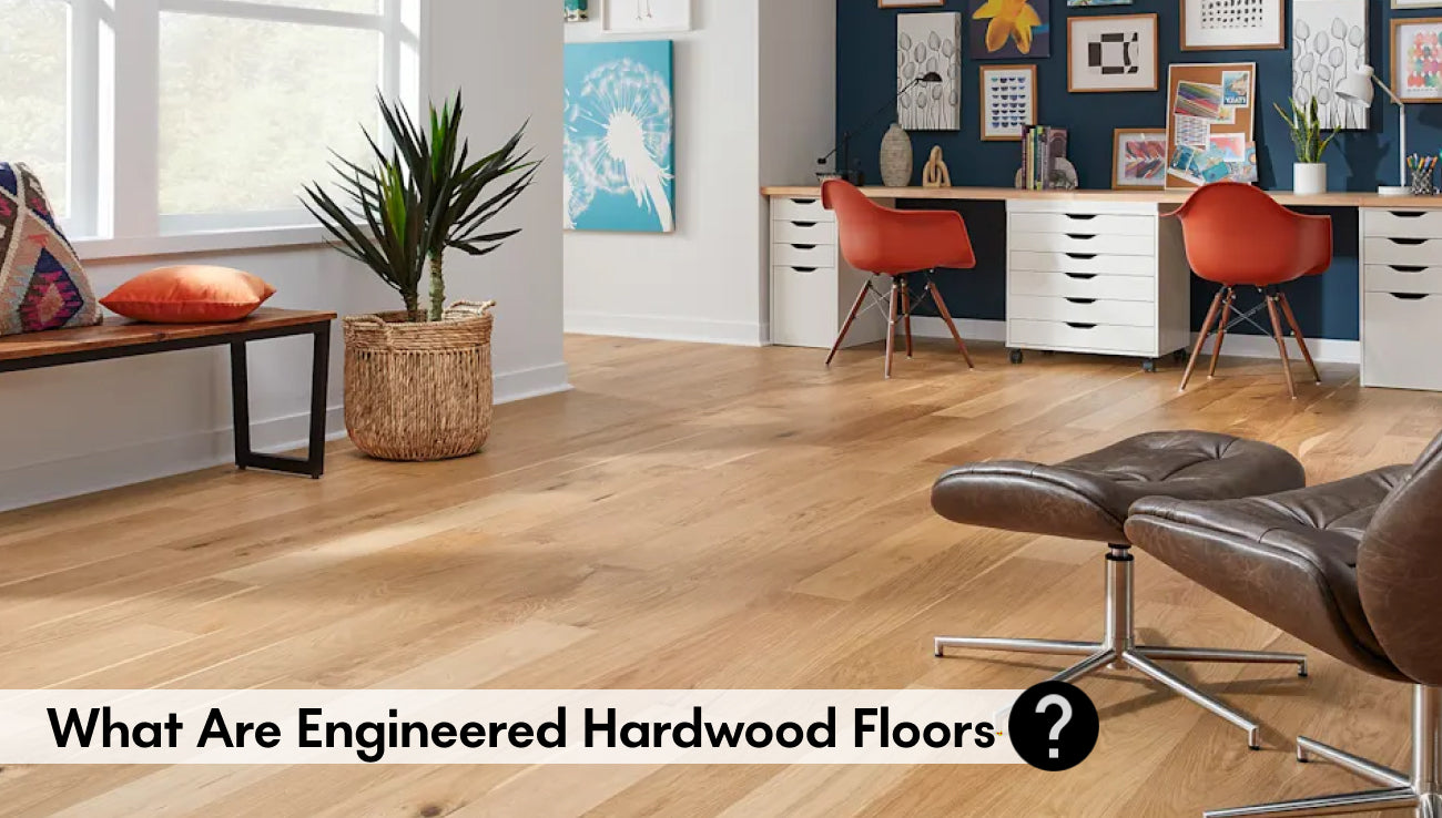 What Are Engineered Hardwood Floors?