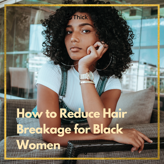 how to reduce hair breakage for black women