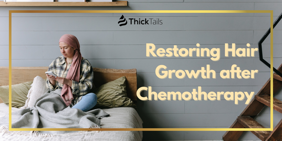 Chemotherapy hair regrowth	