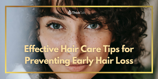 Preventing Early Hair Loss