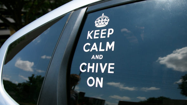 keep calm chive on