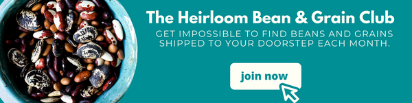 Join the heirloom bean and grain club