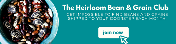 Join The Heirloom Bean and Grain Club