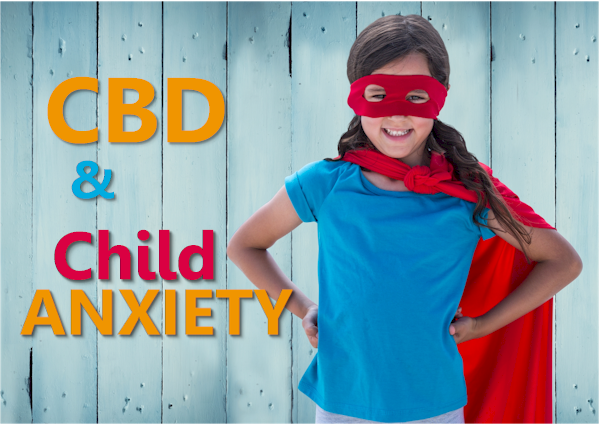 CBD and child anxiety