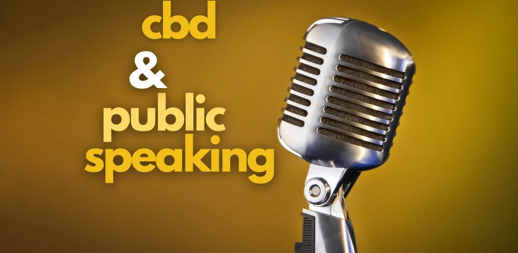can cbd help with public speaking