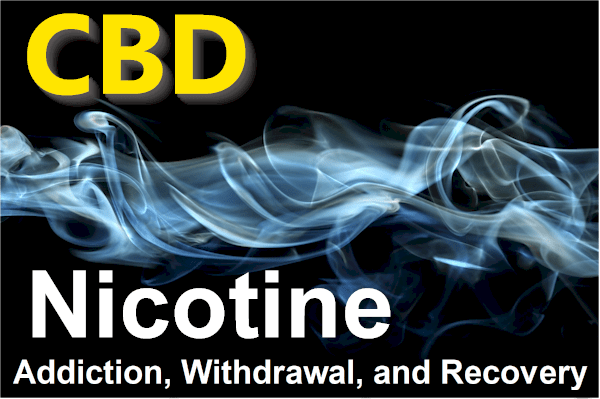 CBD and nicotine addiction withdrawals and recovery