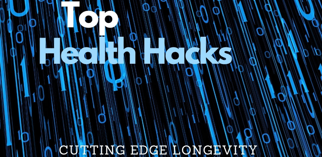 health hacks for longevity
