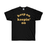 Keep On Keepin' On Tee - Atlanta Childish Gambino TV Show Earn Inspired-Black-S-Archethype