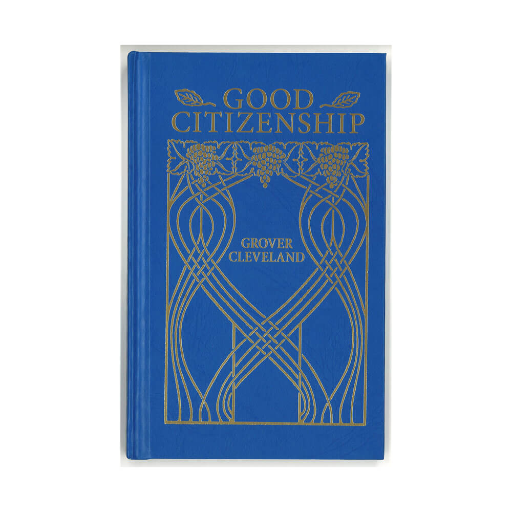 Good Citizenship Book, Essays by Grover Cleveland