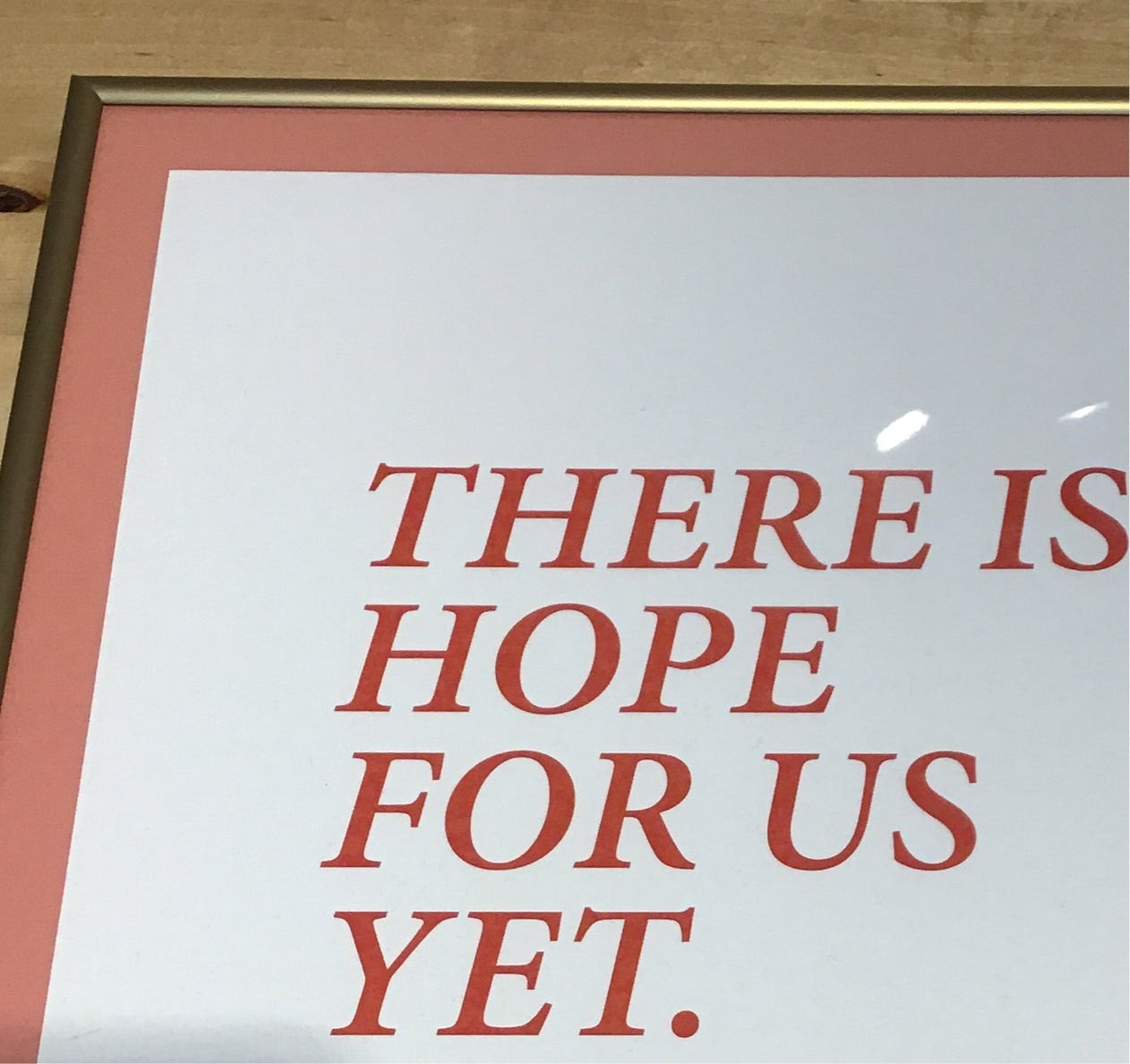 Framed “There is Hope For Us Yet” Typographical Art Print