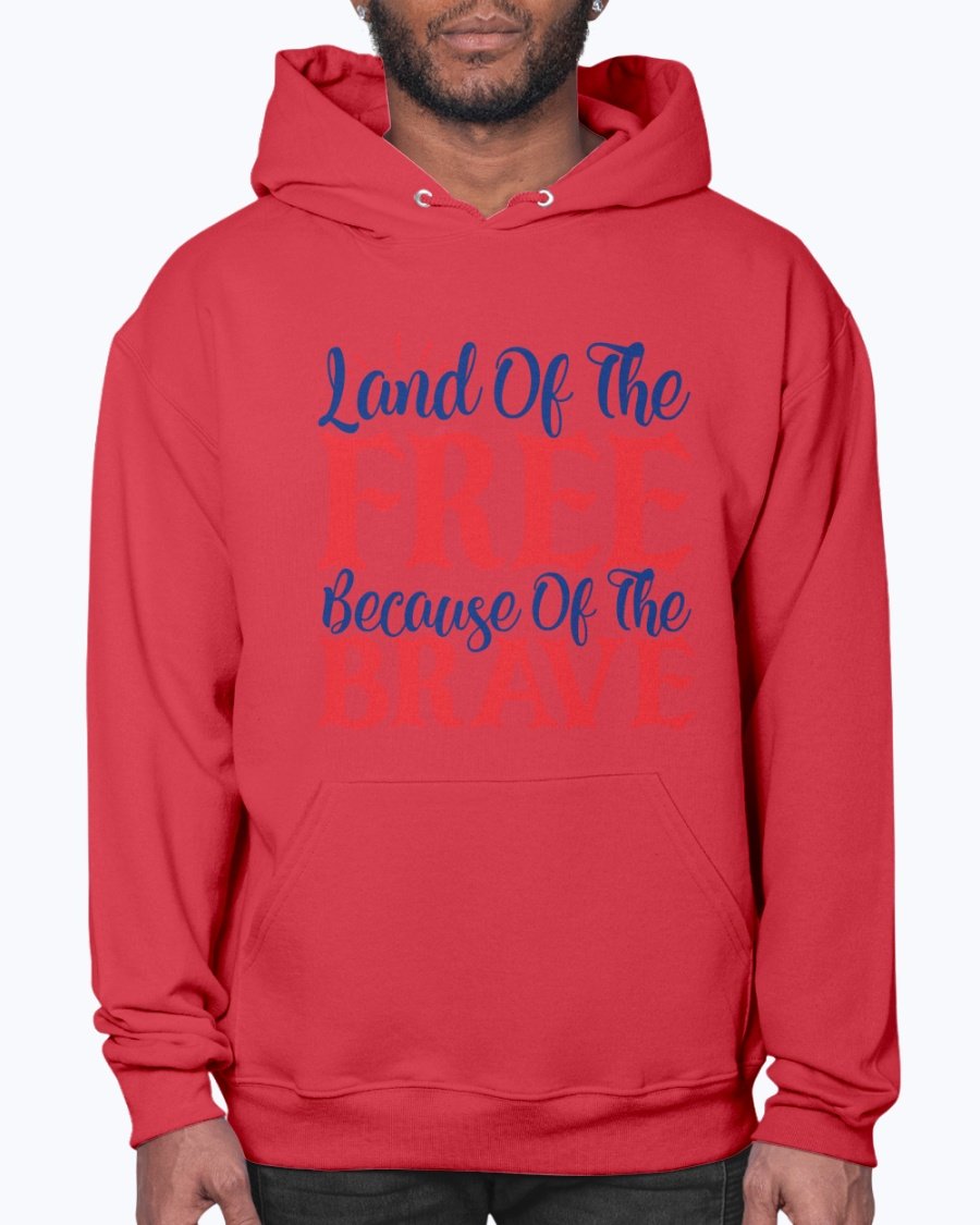 land of the free because of the brave- America - Hoodie
