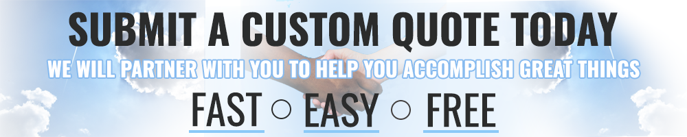 Receive a Custom Quote Today!