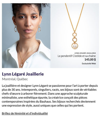 Lynn Légaré's jewelry proudly selected by La Fabrique 1840 of Simons