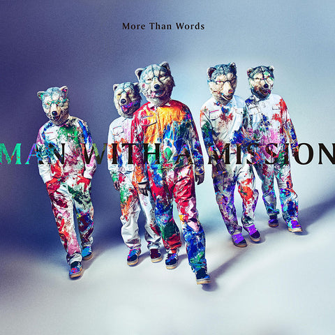 MAN WITH A MISSION More Than Words single
