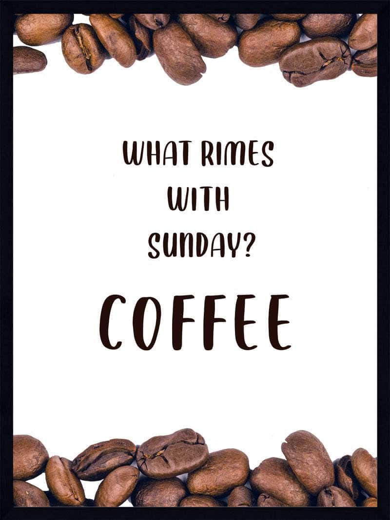 Billede af Kaffe plakat - what rimes