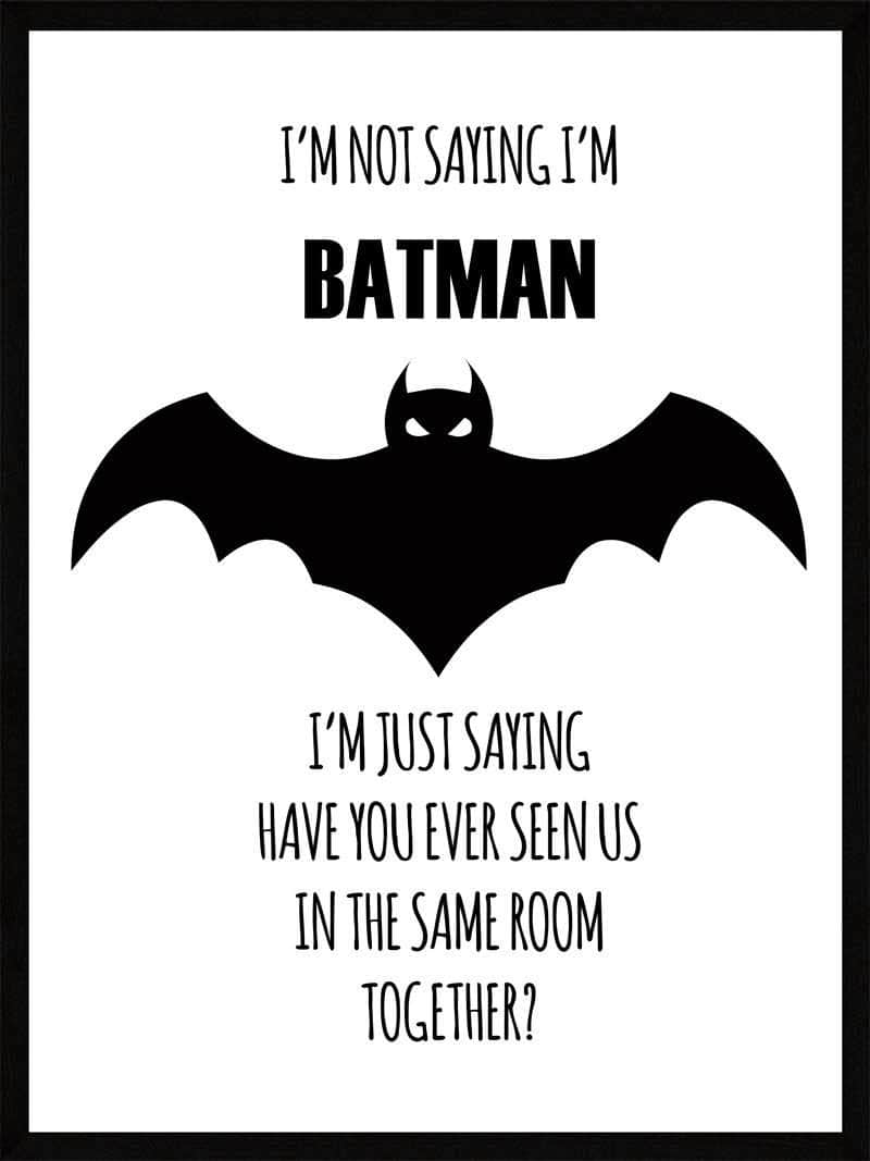 Billede af Im not saying - Batman Plakat
