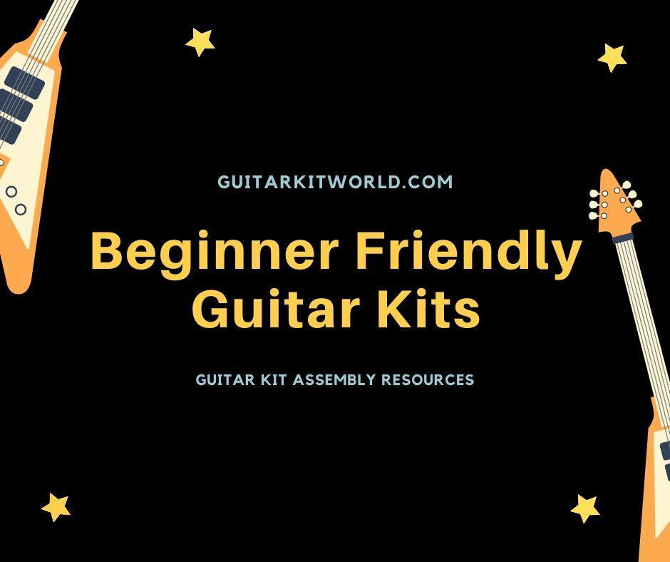 beginner-friendly-guitar-kits-guitar-kit-world