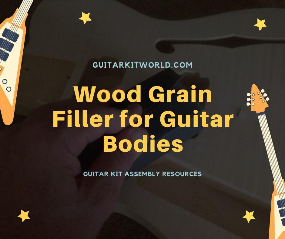 wood grain filler for guitars        
        <figure class=