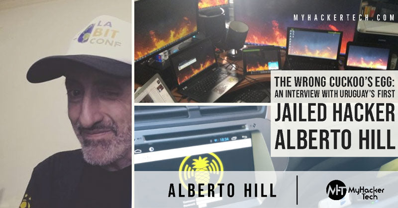 The Wrong Cuckoo’s Egg  An Interview with Uruguay’s First Jailed Hacker Alberto Hill