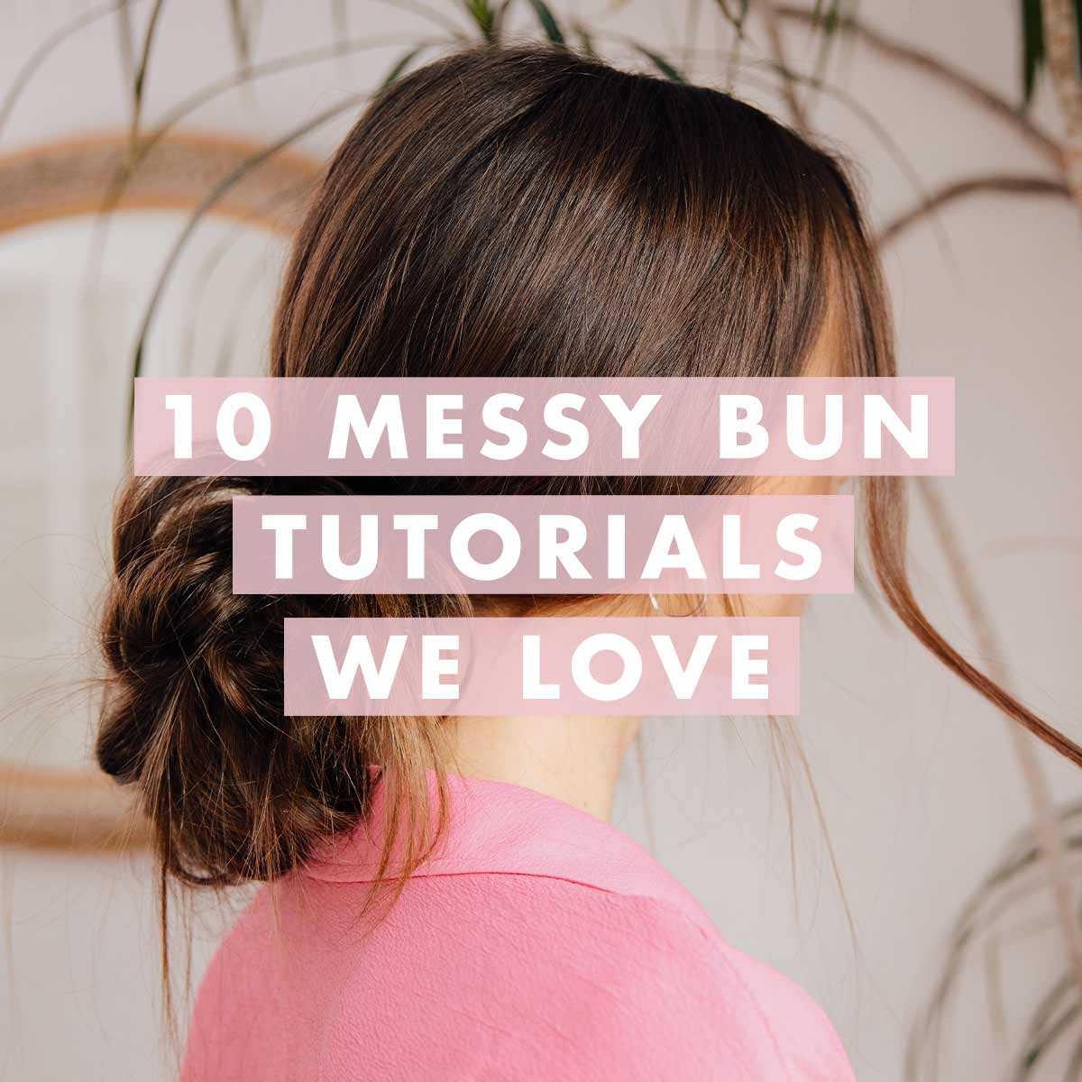 How to do a messy bun